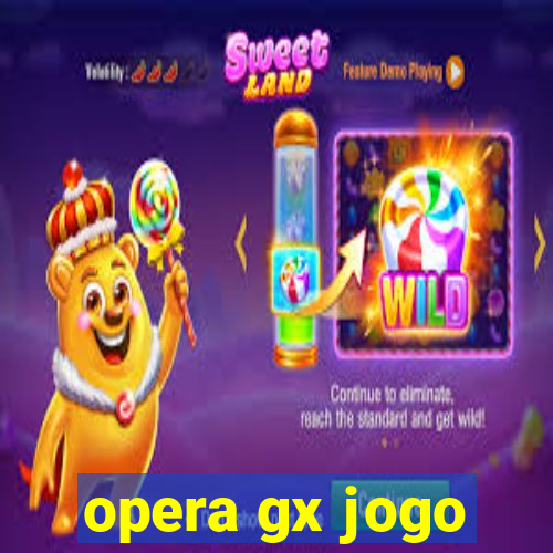 opera gx jogo